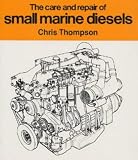  The Care and Repair of Small Marine Diesels