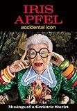 Iris Apfel: Accidental Icon (English Edition)