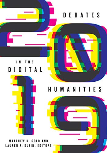 Preisvergleich Produktbild Debates in the Digital Humanities 2019