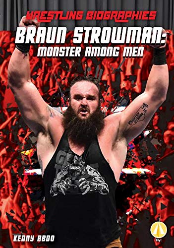 Preisvergleich Produktbild Braun Strowman: Monster Among Men (Wrestling Biographies)