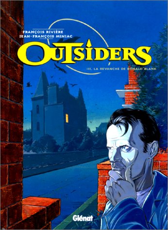 OUTSIDERS T.3 ; LA REVANCHE DE RONALD BLANK