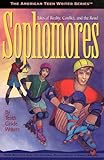 Sophomores: Tales of Reality, Conflict, and the Road by Tenth Grade Writers (American Teen Writer Series) by 