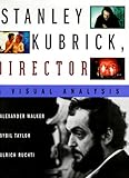 Stanley Kubrick, Director by 