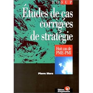 Etudes de cas corrigées de stratégie