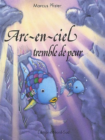couverture de : Arc-en-ciel tremble de peur