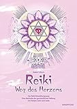 Image de Reiki - Weg des Herzens: Der Reiki-Einweihungsweg. Eine Methode der ganzheitlichen Heilung von Körper, Geist und Seele