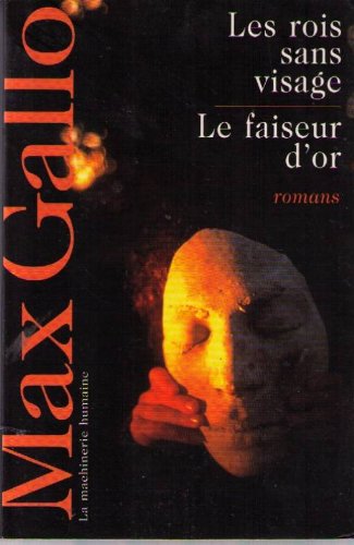 Les rois sans visage - le faiseur d'or