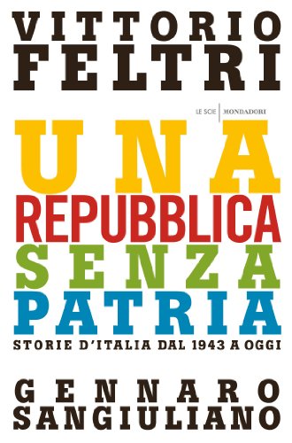 Download Una repubblica senza patria: Storie d'Italia dal 1943 a oggi Download Una repubblica senza patria: Storie d'Italia dal 1943 a oggi