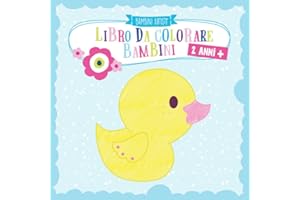 Libro da colorare bambini 2 anni +: colorare e scarabocchiare le prime parole per ragazze e ragazzi con animali, veicoli, sole, luna e stelle
