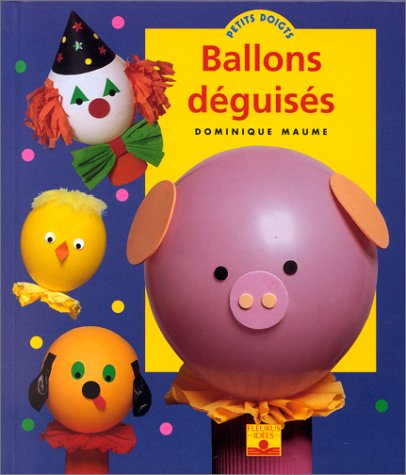 couverture de : Ballons d&eacute;guis&eacute;s