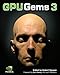 GPU Gems 3: Programming Techniques for High-Performance Graphics and General-Purpose Computation (English Edition) by 