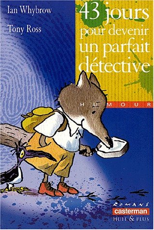 couverture de : 43 jours pour devenir un parfait d&eacute;tective
