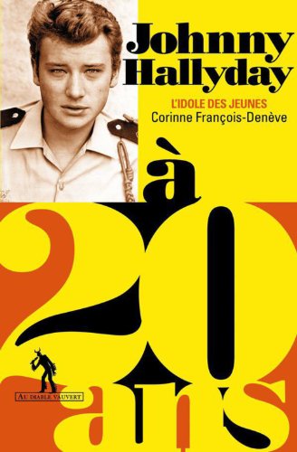 Download Johnny Hallyday à 20 ans: L'idole des jeunes Download Johnny Hallyday à 20 ans: L'idole des jeunes