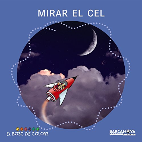 Mirar el cel (El Bosc De Colors)