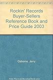 Image de Rockin' Records Buyer-Sellers Reference Book and Price Guide 2003