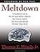 Meltdown: A Free-Market Look at Why the Stock Market Collapsed, the Economy Tanked, and Government Bailouts Will Make Things Wor by 