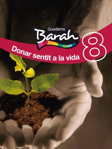 Quaderns Barah 8 Donar Sentit a La Vida