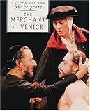 The Merchant of Venice (Oxford School Shakespeare) by 