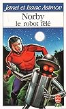 Norby, le robot fêlé (Le Livre de poche)
