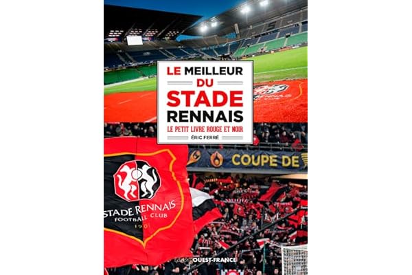Le meilleur du Stade rennais Le petit livre rouge et noir