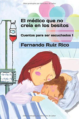 El médico que no creía en los besitos