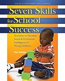 Image de Seven Skills for School Success: Activities to Develop Social and Emotional Intelligence i