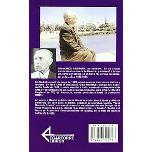 Rafael. El Gallo. Vida ajetreada y muchas fantasías del divino calvo
