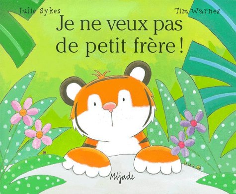 Je ne veux pas de petit frere