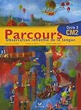 Parcours CM2 : Observation réfléchie de la langue