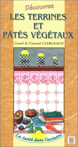 Download Découvrez les terrines et pâtés végétaux Download Découvrez les terrines et pâtés végétaux