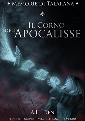 Download Memorie di Talarana - Il Corno dell'Apocalisse