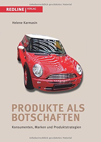 Download Produkte als Botschaften: Konsumenten, Marken Und Produktstrategien Download Produkte als Botschaften: Konsumenten, Marken Und Produktstrategien