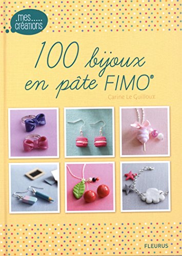 couverture de : 100 bijoux en p&acirc;te Fimo