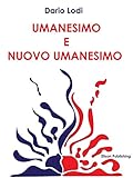 Image de Umanesimo e nuovo umanesimo: Schegge temporali di affer