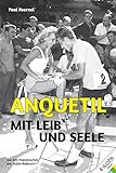 Image de Anquetil - Mit Leib und Seele