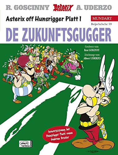Asterix Mundart Hunsrücker Platt: De Zukunftsgugger