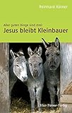 Cover zum Buch Aller guten Dinge sind drei: Jesus bl...
