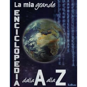 La mia prima enciclopedia dalla A alla Z