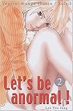 Let's be anormal, tome 2