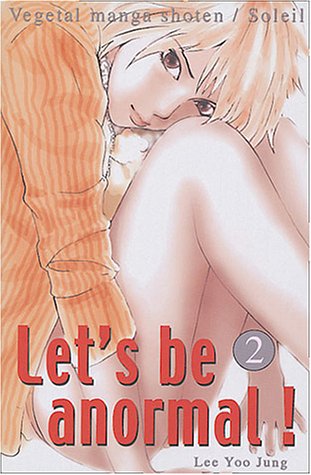 Let's Be Anormal — Tome 2