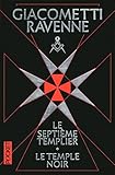 Le Septième Templier / Le Temple noir