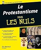 Le Protestantisme Pour les Nuls