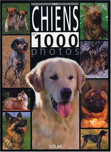 couverture de : Les chiens en 1000 photos
