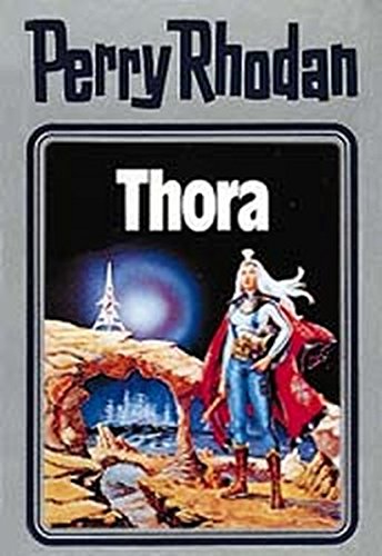 Download Thora. Perry Rhodan 10. (Perry Rhodan Silberband) Download Thora. Perry Rhodan 10. (Perry Rhodan Silberband)