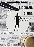 Biografia di una 007