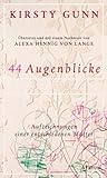 Cover zum Buch 44 Augenblicke: Aufzeichnungen einer ...