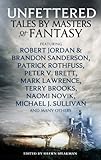 Image de Unfettered: Tales by Masters of Fantasy (Dark-Hunter World) (English Edition)