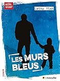 Les murs bleus: Roman jeunesse (Rester vivant) (French Edition) by