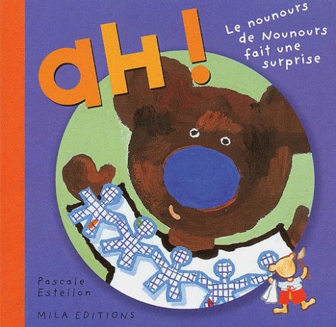 couverture de : Ah ! Le nounours de nounours fait une surprise