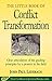 Little Book of Conflict Transformation: Clear Articulation Of The Guiding Principles By A Pioneer In The Field (The Little Books of Justice and Peacebuilding Series) (English Edition) by John Lederach
